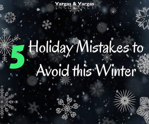 Holiday Mistakes to Avoid this Winter